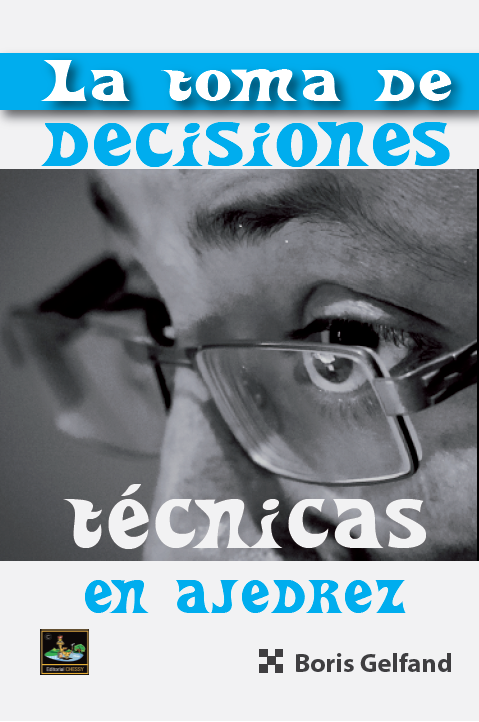 La Toma de Decisiones Técnicas en el ajedrez