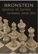 Bronstein Ajedrez de torneo candidatos. Zúrich 1953