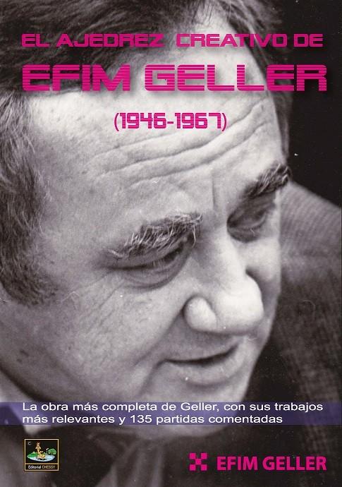 El Ajedrez Creativo de Efim Geller (1946-1967)