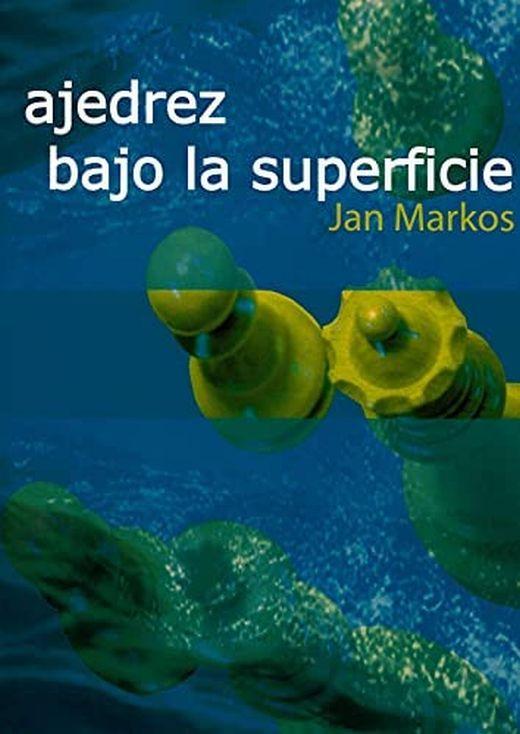 Ajedrez bajo la superficie
