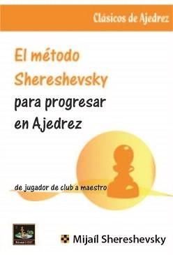 [0360] El método Shereshevsky para progresar en ajedrez