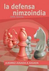 Ajedrez jugada a jugada LA DEFENSA NIMZOINDIA