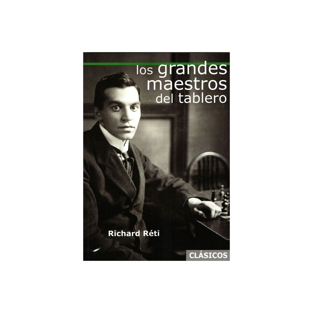 Los Grandes Maestros del Tablero