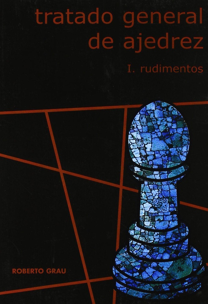 [0142] Tratado general de ajedrez 1: Rudimentos