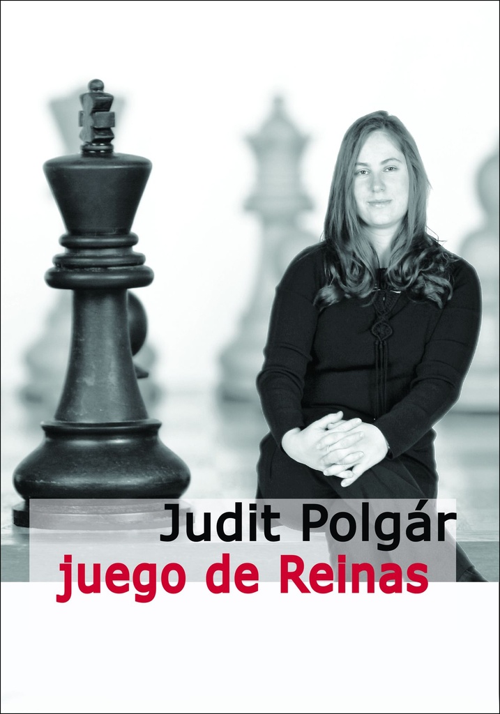 Judit Polgar Juego de Reinas