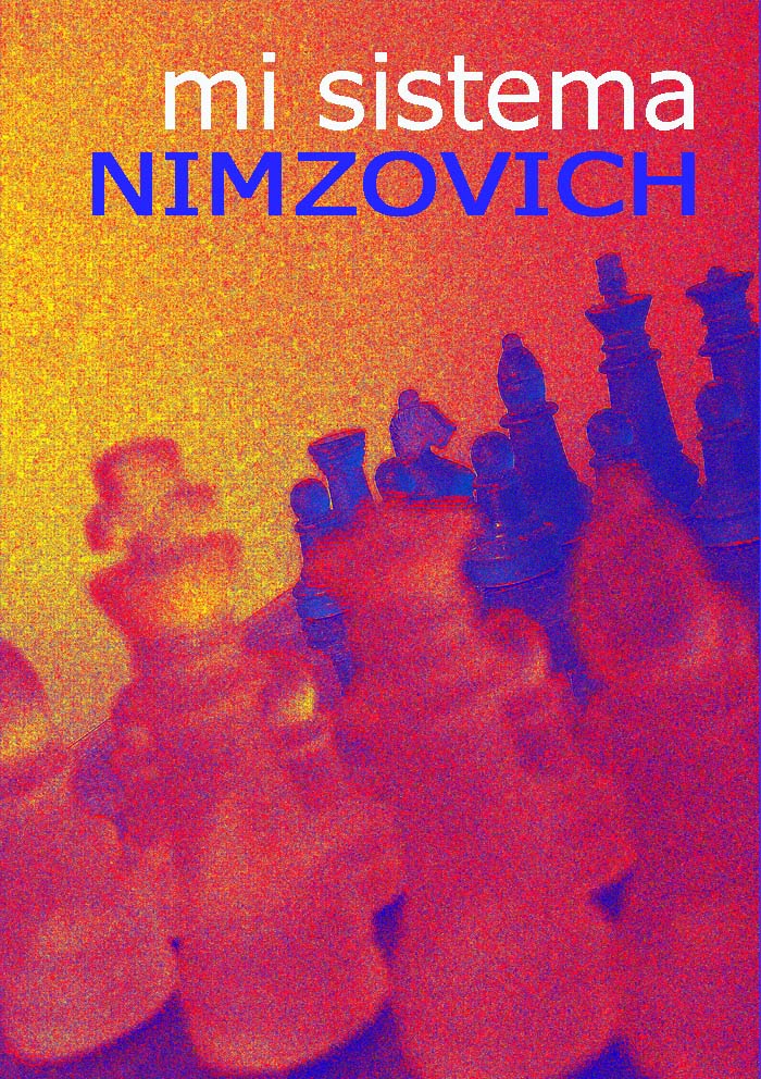 [0091] Mi sistema: Nimzovich