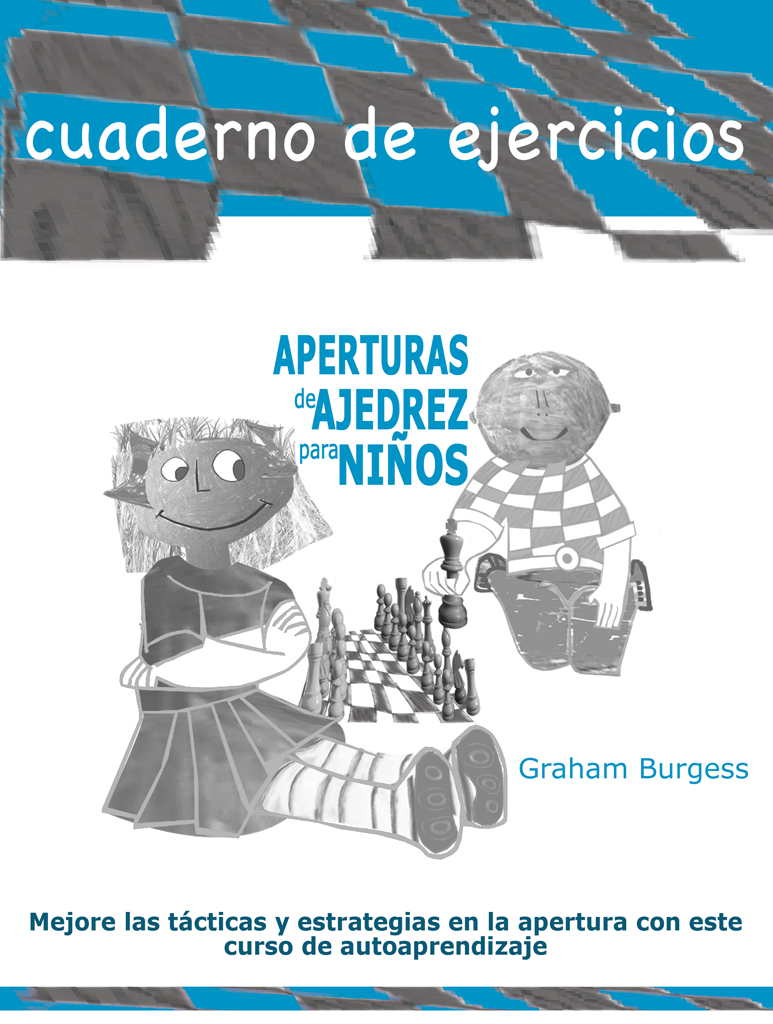 [0074] Aperturas de ajedrez para niños. Cuaderno de ejercicios