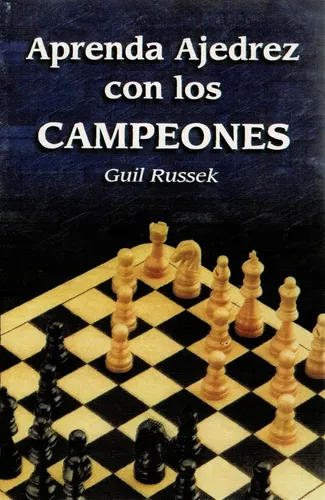 [0303] Aprenda ajedrez con los campeones Guil Russek