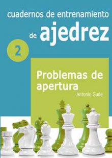[0002] Cuadernos de entrenamiento (2) problemas de apertura