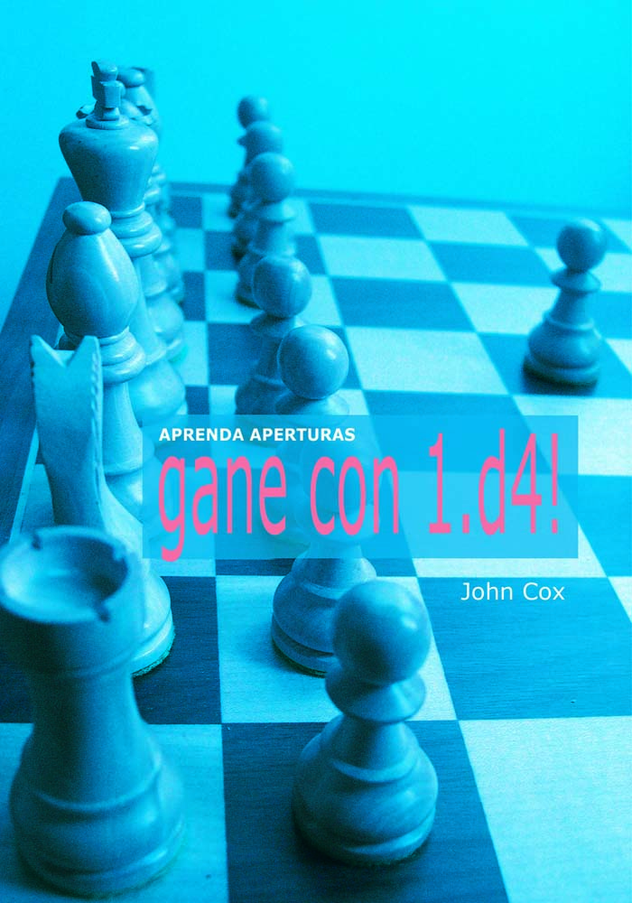[0061] Gane con 1.d4! Aprenda aperturas